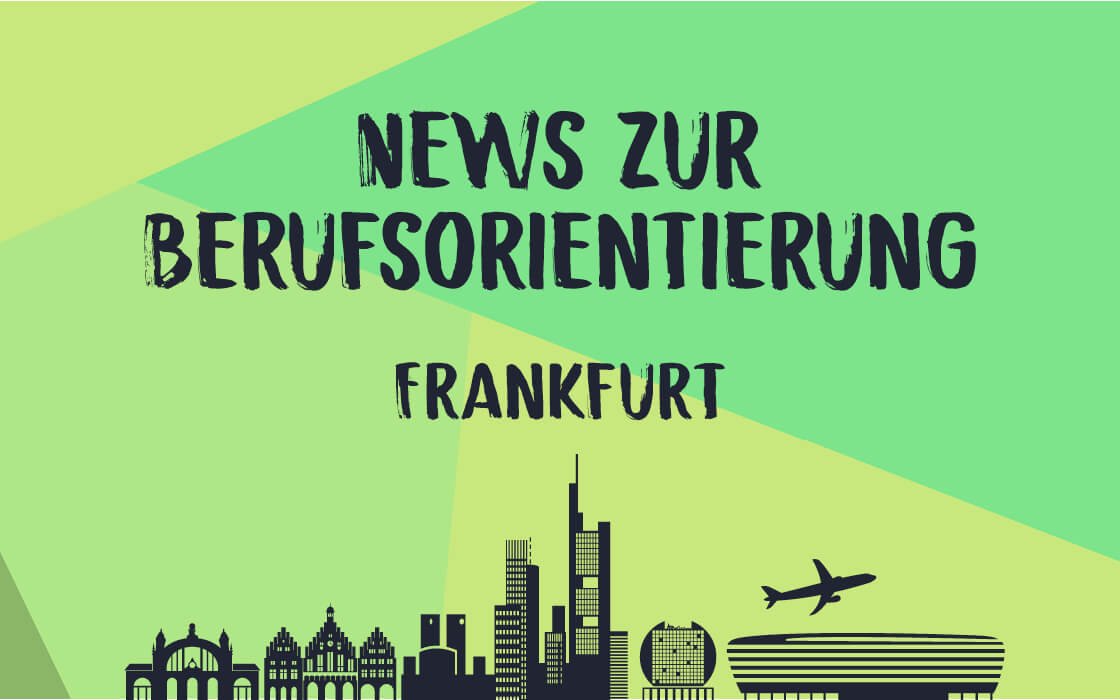 Aktuelles zu Studium und Ausbildung in Frankfurt am Main © Stuzubi GmbH